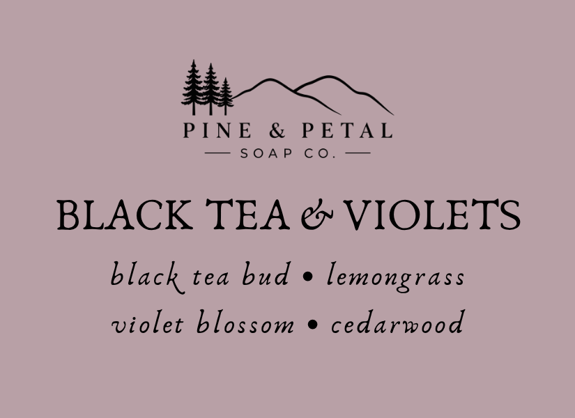 Black Tea & Violets | Handcrafted Goat Milk Soap